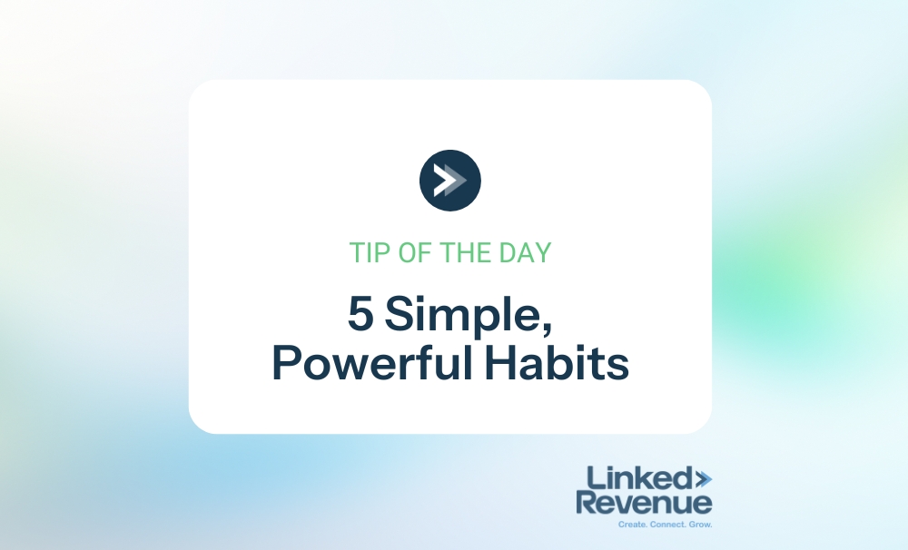 5 Simple, Powerful Habits