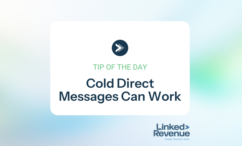 Cold Direct Messages Can Work